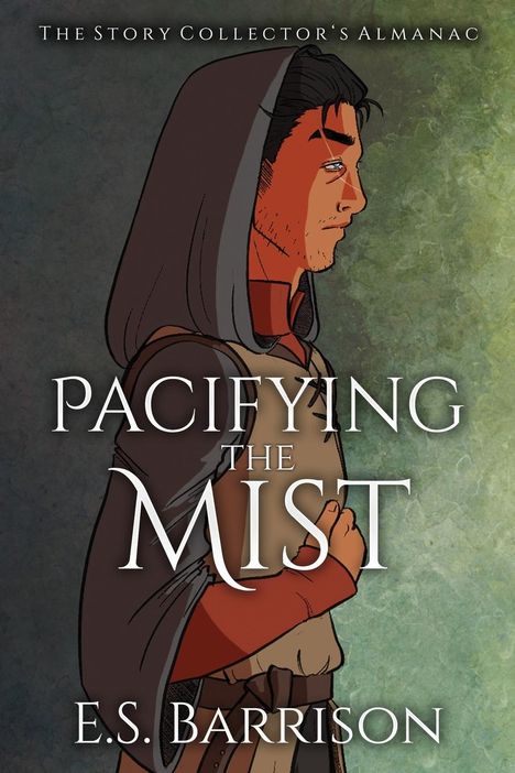 E S Barrison: Pacifying the Mist, Buch