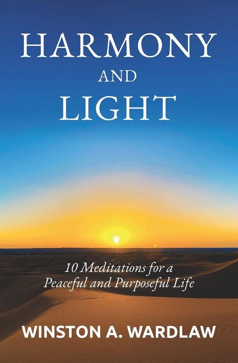 Winston A. Wardlaw: Harmony and Light, Buch