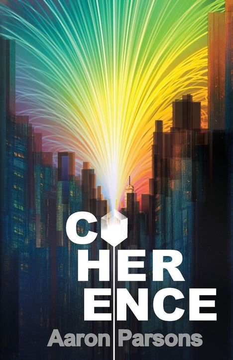 „COHERENCE“ und „Aaron Parsons“ in Weiß. Bunte Strahlen über einer Stadtlandschaft.
