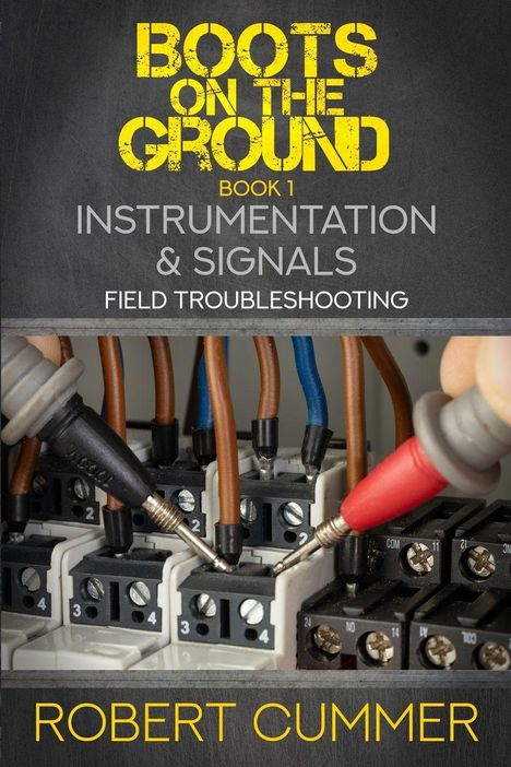 "Boots On The Ground: Book 1, Instrumentation & Signals, Field Troubleshooting, Robert Cummer." Elektrische Bauteile.