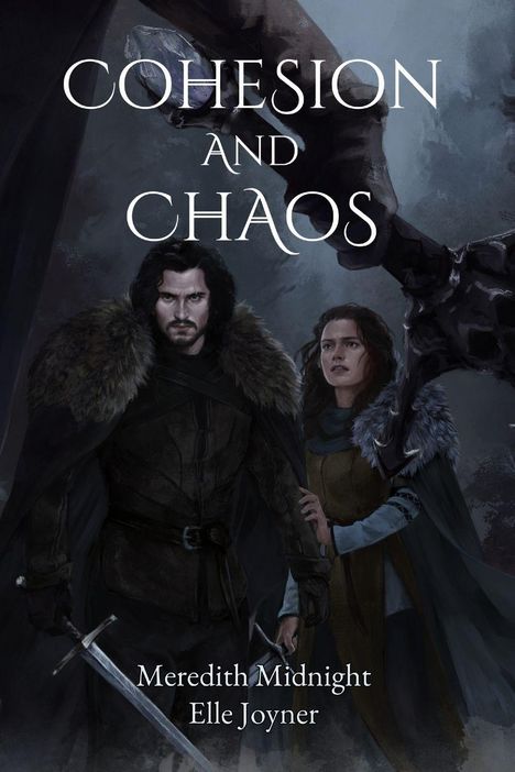 Titel: COHESION AND CHAOS. Autoren: Meredith Midnight, Elle Joyner. Illustrative Szene mit zwei mittelalterlich gekleideten Personen.