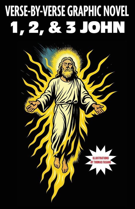 VERSES, 1, 2, & 3 JOHN; Illustration eines strahlenden Mannes inmitten von gelben Strahlen.