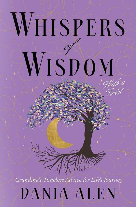 "Whispers of Wisdom" Buchcover: Baum mit bunten Blättern, goldener Halbmond auf lila Hintergrund, dekorative Verzierungen.