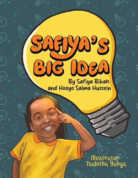 „Safiya's Big Idea“ steht in einer großen Glühbirne. Darunter ein fröhliches Kind in einem gelben Shirt.