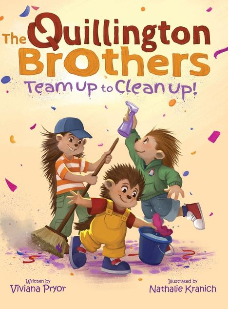 "The Quillington Brothers: Team Up to Clean Up!" Drei fröhliche Igel-Kinder mit Reinigungsutensilien in einer Illustration.