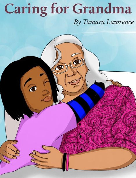 „Caring for Grandma“ von Tamara Lawrence. Illustration: Kind umarmt Großmutter, beide lächeln.