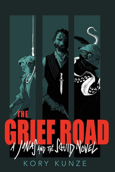 Titel: "The Grief Road: A Jonas and the Squid Novel" von Kory Kunze. Illustration mit drei Figuren, geheimnisvolle Atmosphäre.
