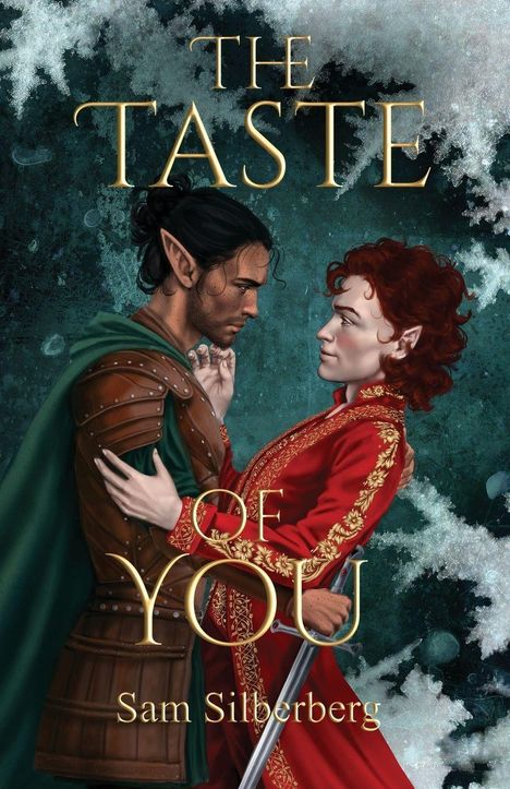 "The Taste of You, Sam Silberberg." Eine Illustration zweier Figuren mit Elfenohren in innigem Moment, umgeben von weißen Mustern.