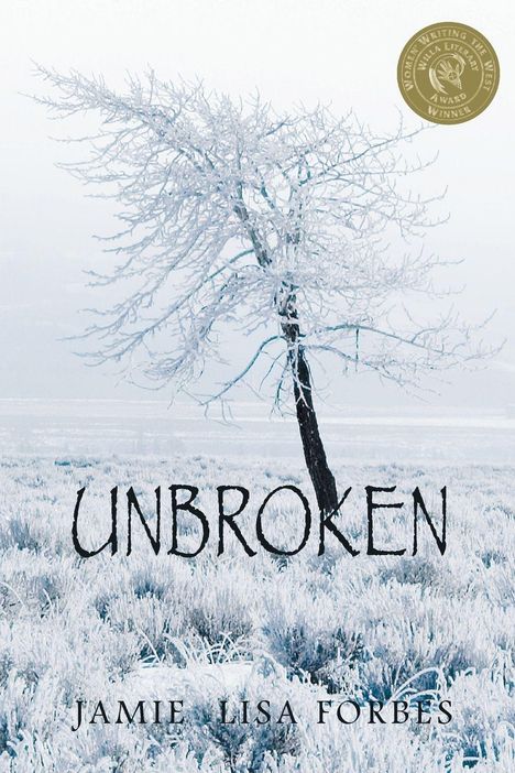 "UNBROKEN; JAMIE LISA FORBES." Ein vereister Baum steht in einer schneebedeckten Landschaft, über einem Logo einer Auszeichnung.