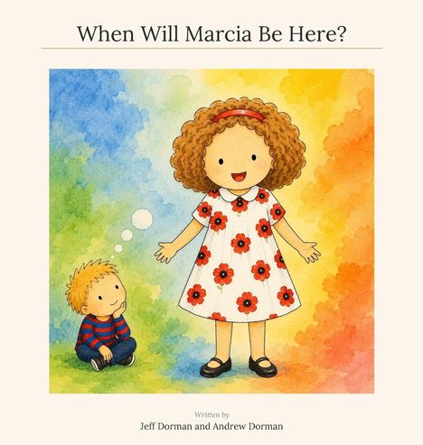 Text: "When Will Marcia Be Here?" Illustration: Ein Mädchen in Blumenkleid, daneben ein sitzender Junge vor buntem Hintergrund.