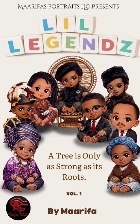 Texte: "LIL LEGENDZ", "A Tree is Only as Strong as its Roots.", "Vol. 1", "By Maarifa". Illustration von Kindern in traditioneller Kleidung.