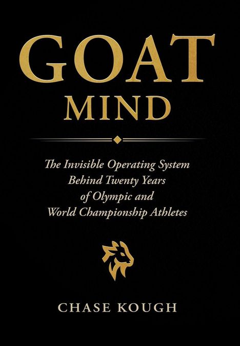 "GOAT MIND", Untertitel über unsichtbares System für Olympiasieger, Name: Chase Kough, darunter goldenes Ziegen-Logo.