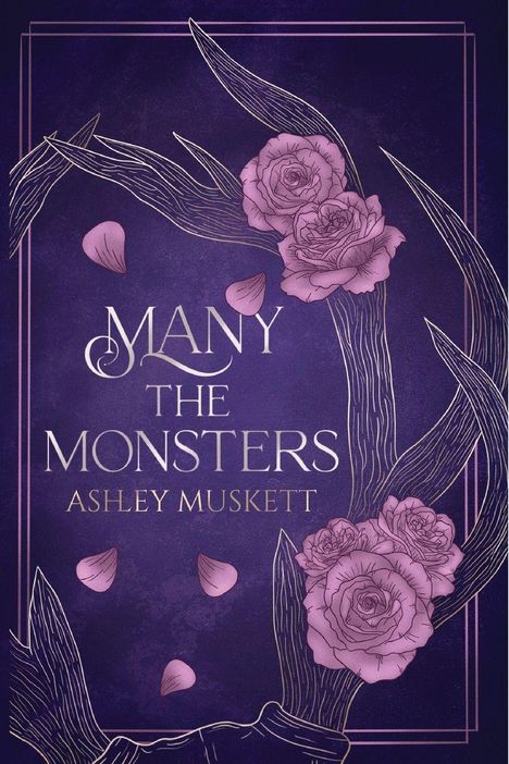 "Many the Monsters" und "Ashley Muskett" stehen zentral. Purpurfarbener Hintergrund mit rosa Blumen und Blütenblättern.