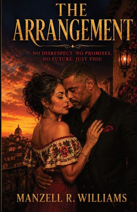 "The Arrangement" in goldener Schrift. Darunter: "No disrespect. No promises. No future. Just this." Paar umarmt sich im Sonnenuntergang.