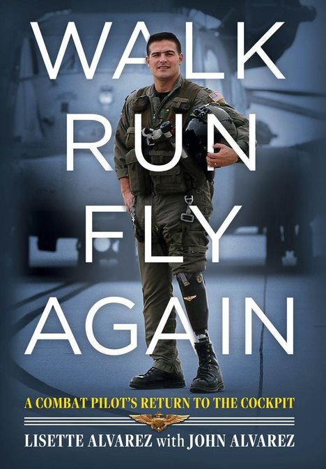 "Walk Run Fly Again" in großen Buchstaben. Ein Mann in Uniform mit Helm vor einem Militärhubschrauber.