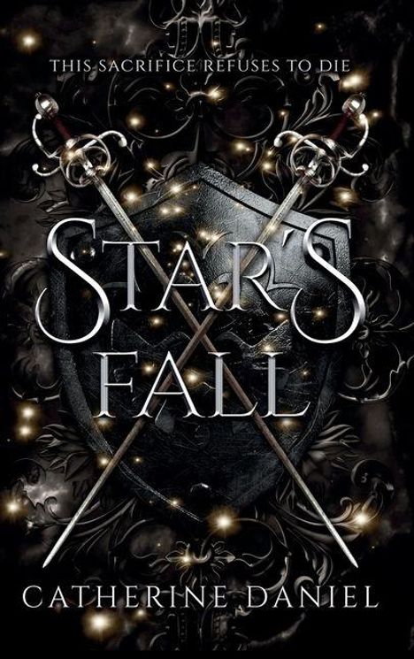 "Star's Fall" von Catherine Daniel. Zwei Schwerter kreuzen sich über einem Schild, stilvolle Ornamente und funkelnde Lichter.