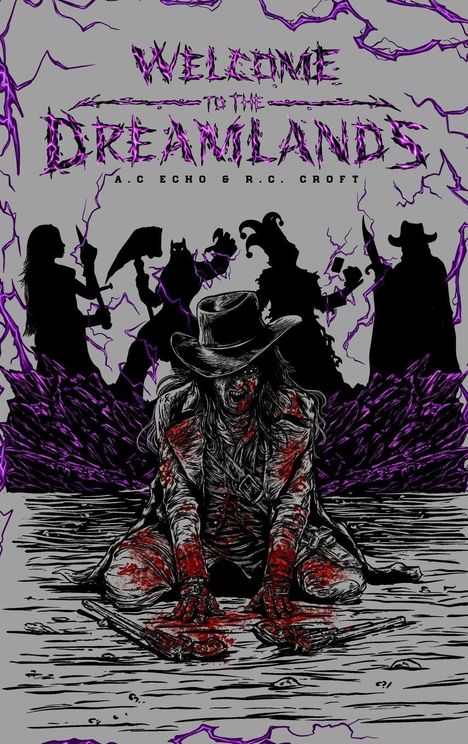 "Welcome to the Dreamlands" steht über fünf düsteren Silhouetten; ein blutiger Cowboy kniet davor auf dem Boden.