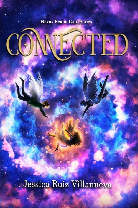 "Connected", "Nexus Realm Gate Series", "Jessica Ruiz Villanueva". Drei geflügelte Figuren schweben in bunten Galaxienfarben.