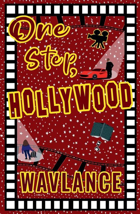 „One Step, Hollywood, Wavlance“. Illustration, Filmkamera, Auto, Mensch, roter Hintergrund mit weißen Sternen.