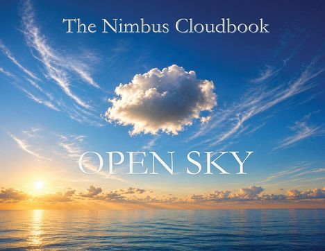 Text: "The Nimbus Cloudbook OPEN SKY". Einzelne Wolke schwebt hoch am Himmel, darunter Sonnenaufgang über ruhigem Meer.