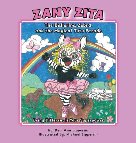 „Zany Zita“, „Being Different is Your Superpower“. Eine Zebra-Ballerina mit Tutu vor Regenbogen und Natur.