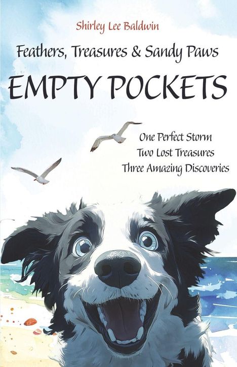 Buchtitel: "EMPTY POCKETS" von Shirley Lee Baldwin. Illustration eines fröhlichen Hundes am Strand mit Möwen.