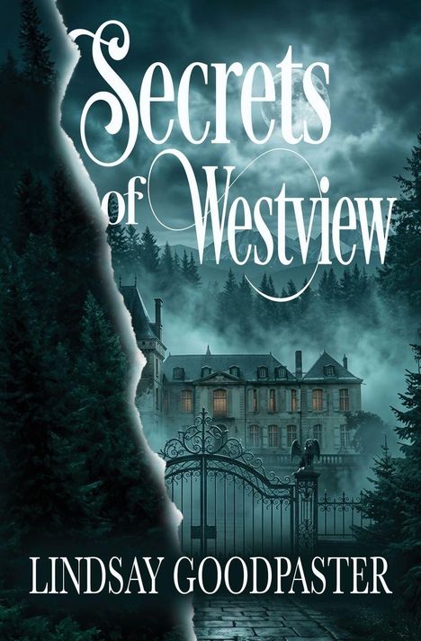 „Secrets of Westview“ und „Lindsay Goodpaster“ aufgerissen, dunkles Herrenhaus im Nebel, umgeben von Bäumen.