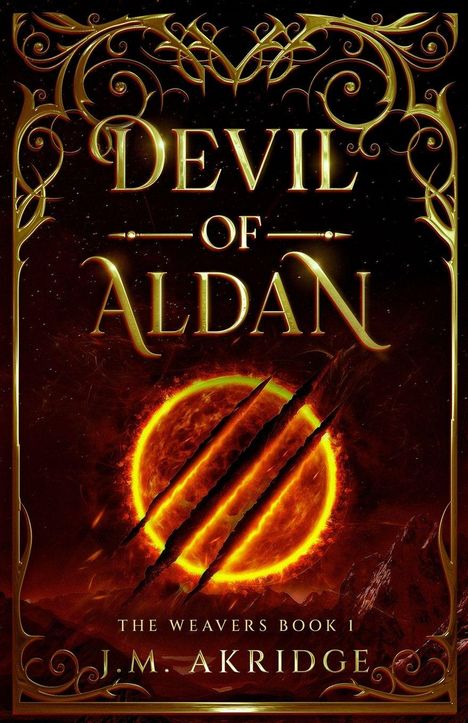"DEVIL OF ALDAN" und "THE WEAVERS BOOK 1" in goldener Schrift. Ein feuriger Kreis mit Kratzern und goldenen Verzierungen.