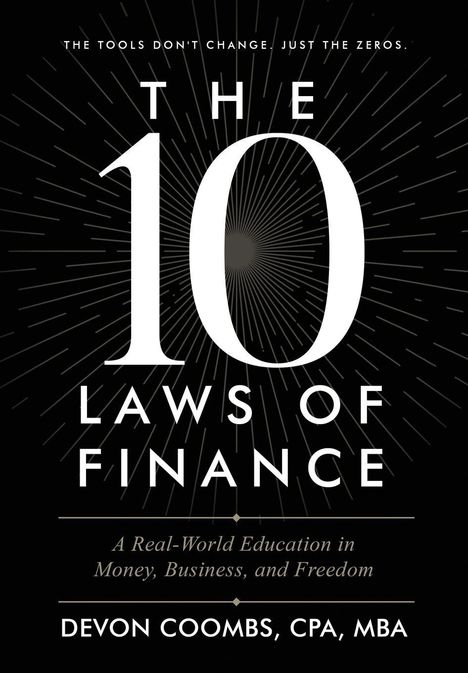 "The tools don't change, just the zeros. THE 10 LAWS OF FINANCE." Schwarzer Hintergrund mit strahlenartigem Muster.