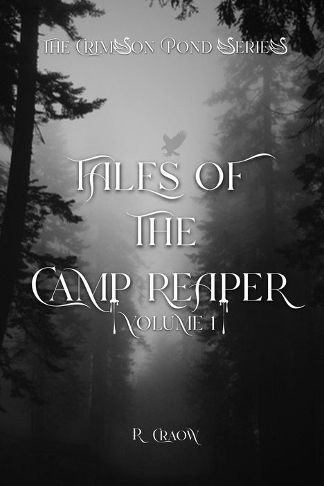 "The Crimson Pond Series. Tales of the Camp Reaper, Volume 1, R. Craow" im nebligen Wald mit hohen Tannen.