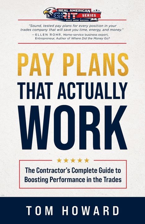 "PAY PLANS THAT ACTUALLY WORK" und "The Contractor’s Complete Guide to Boosting Performance in the Trades" in großen Buchstaben.