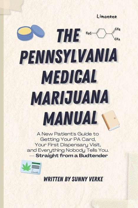 THE PENNSYLVANIA MEDICAL MARIJUANA MANUAL. Illustrationen: Salbentiegel, Chemische Struktur, Ausweis.