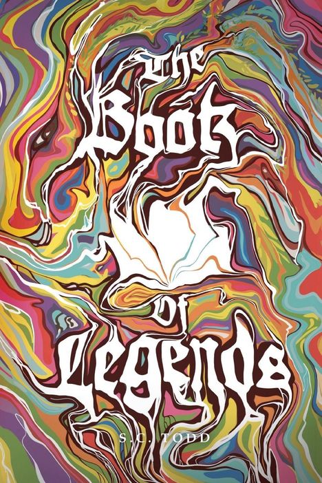 "The Book of Legends" und "S.C. Todd" in kunstvollem Text. Bunter, wirbelnder Hintergrund wie bei flüssiger Malerei.