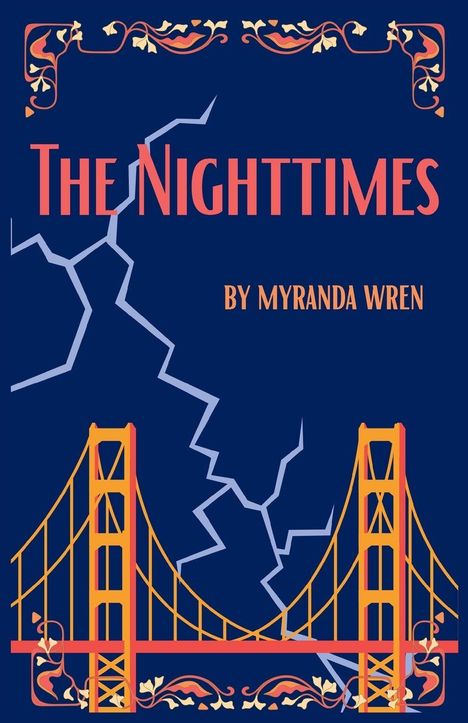 "The Nighttimes" und "By Myranda Wren" in orange Schrift. Illustration einer Brücke vor blauem Hintergrund mit Verzierungen.