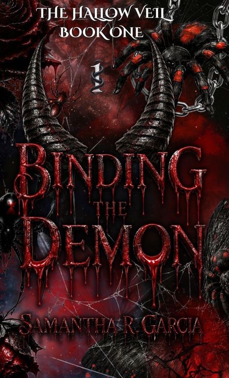"The Hallow Veil Book One. Binding the Demon. Samantha R. Garcia." Dunkle, unheimliche Illustration mit Spinnen und Hörnern.