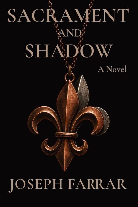 "Sacrament and Shadow: A Novel von Joseph Farrar." Ein bronzenes Lilien-Anhänger vor schwarzem Hintergrund.