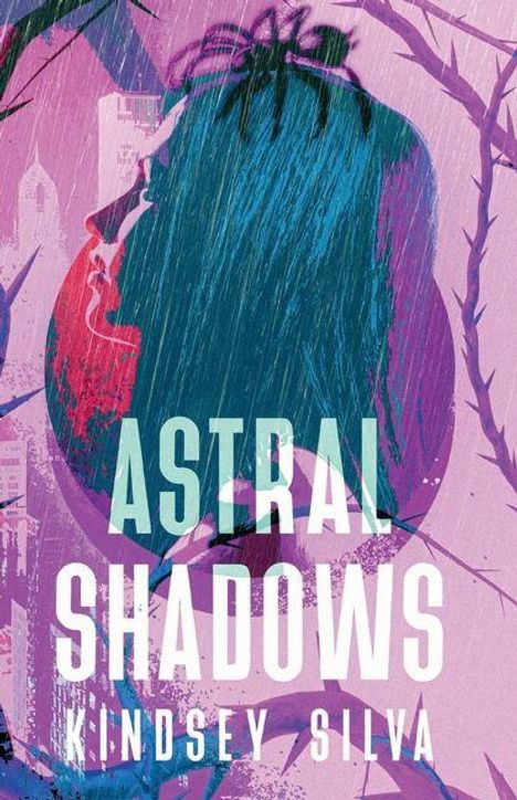 „ASTRAL SHADOWS“ und „KINDSEY SILVA“ in großen weißen Buchstaben. Illustration: Dunkle Silhouette vor farbigem Hintergrund.
