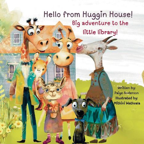 Paige Anderson: Hello from Huggin House!, Buch