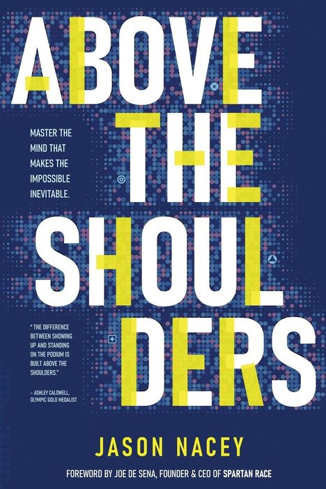 Jason Nacey: Above the Shoulders, Buch