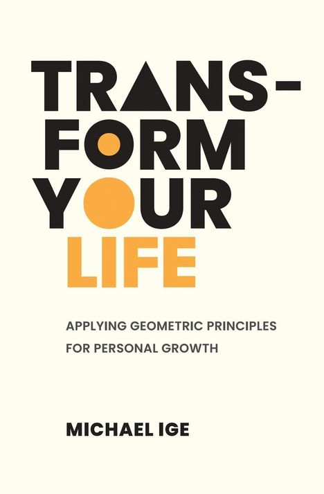 Michael Ige: Transform Your Life, Buch