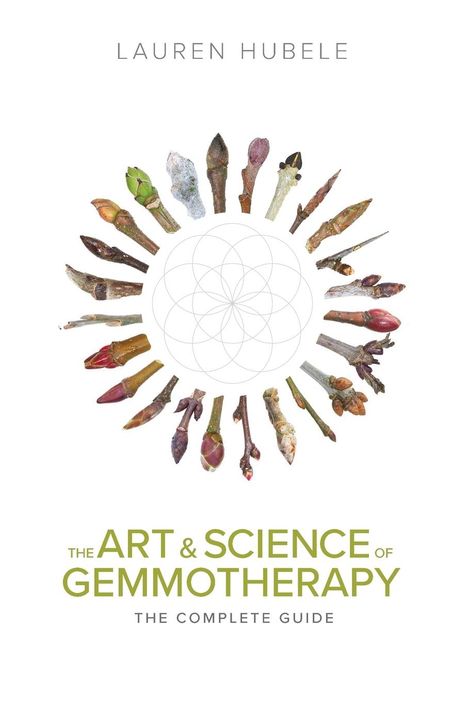 Lauren Hubele: The Art and Science of Gemmotherapy, Buch