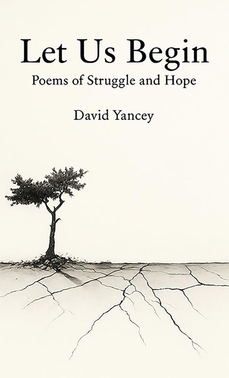 David Yancey: Let Us Begin, Buch