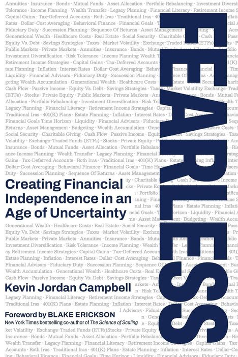 „Creating Financial Independence in an Age of Uncertainty“ Kevin Jordan Campbell; Vorwort von Blake Erickson. Hintergrund mit Finanzbegriffen.