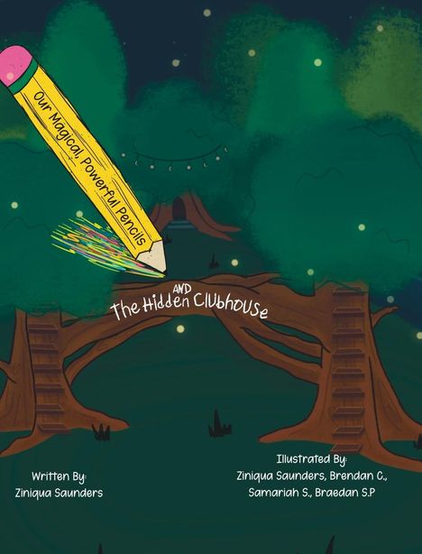 Ziniqua Saunders: Saunders, Z: Our Magical, Powerful Pencils and The Hidden Cl, Buch