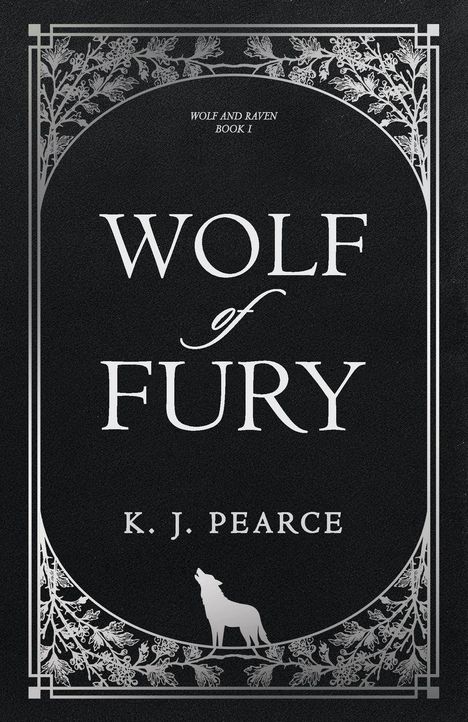 K J Pearce: Wolf of Fury, Buch