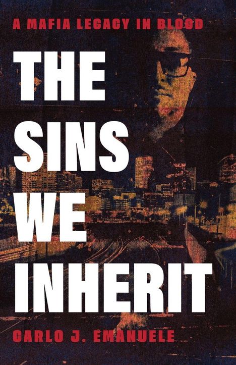 Carlo J Emanuele: The Sins We Inherit, Buch