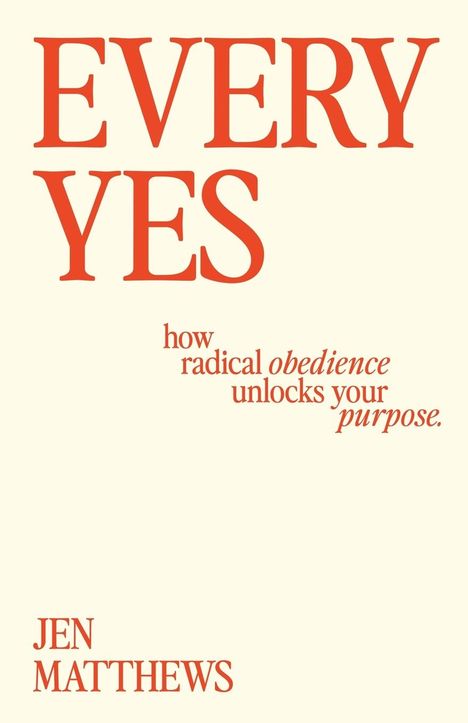 Jen Matthews: Every Yes, Buch