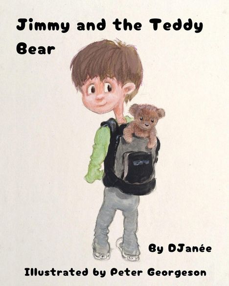 "Jimmy and the Teddy Bear" und "Illustrated by Peter Georgeson". Ein Junge mit Rucksack und Teddy.