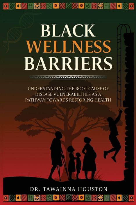 Tawainna Houston: Black Wellness Barriers, Buch