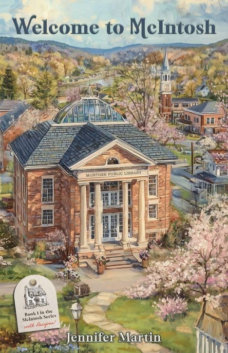 „Welcome to McIntosh“, Hauptgebäude mit Kuppel und Säulen, blühende Bäume, Kirchturm in der Ferne, Name: Jennifer Martin.